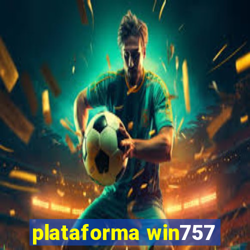 plataforma win757